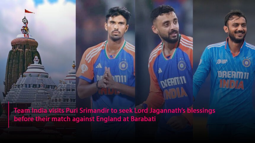 Team India visits Puri Srimandir to seek Lord Jagannath’s blessings before their match against England at Barabati