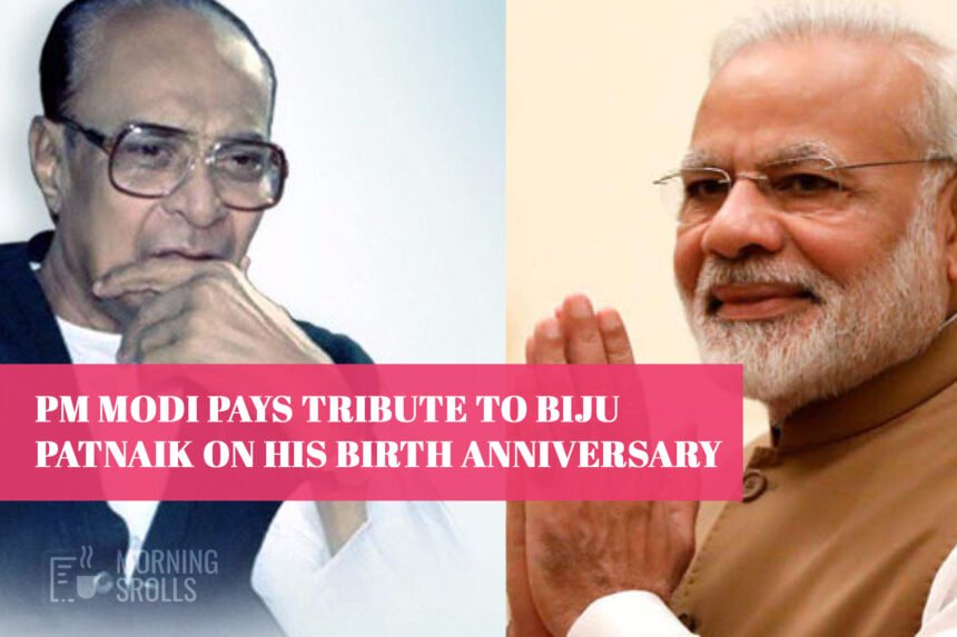 PM Modi Pays Tribute to Biju Patnaik on His Birth Anniversary