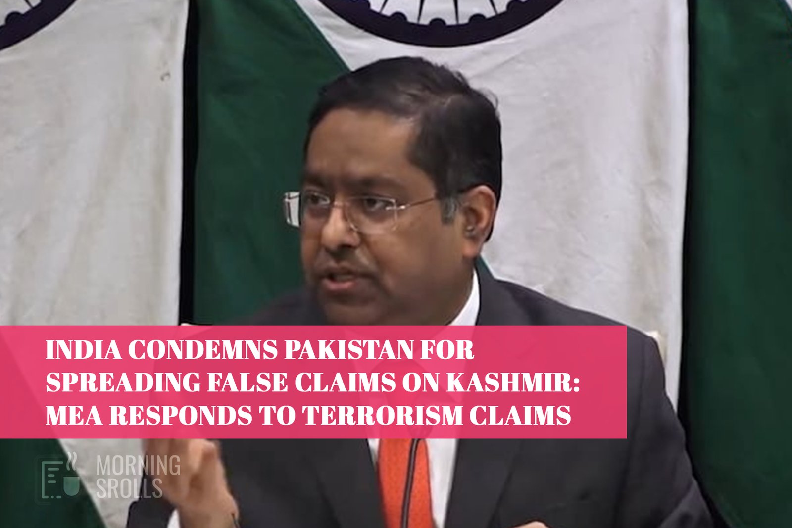 India Condemns Pakistan for Spreading False Claims on Kashmir: MEA Responds to Terrorism Claims