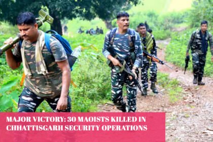 Major Victory 30 Maoists Killed in Chhattisgarh Security Operations