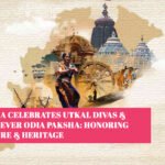 Odisha Celebrates Utkal Divas & First-Ever Odia Paksha: Honoring Culture & Heritage