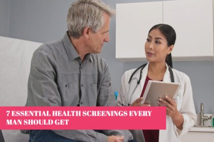 7 Essential Health Screenings Every Man Should Get