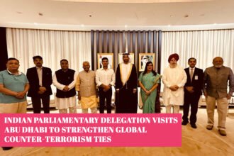 Indian Parliamentary Delegation Visits Abu Dhabi to Strengthen Global Counter-Terrorism Ties