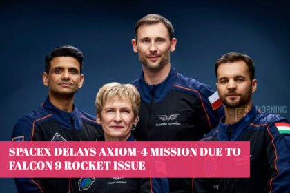 SpaceX Delays Axiom-4 Mission Due to Falcon 9 Rocket Issue